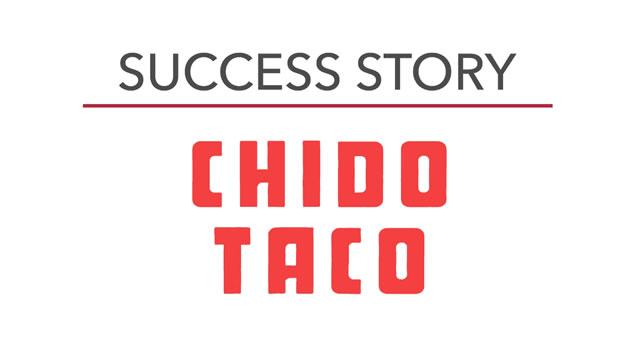 Success Story: Chido Taco